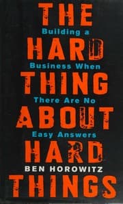The Hard Thing About Hard Things cover